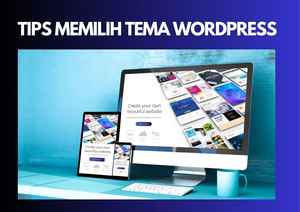 Tips Memilih Tema WordPress